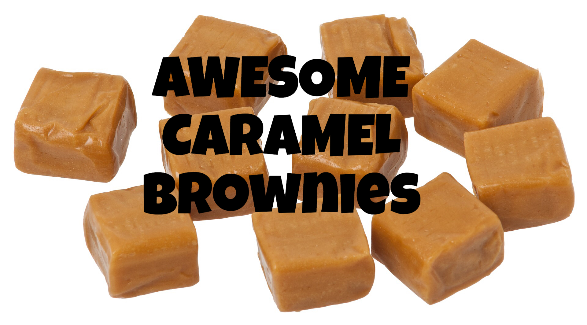 Caramel Brownies