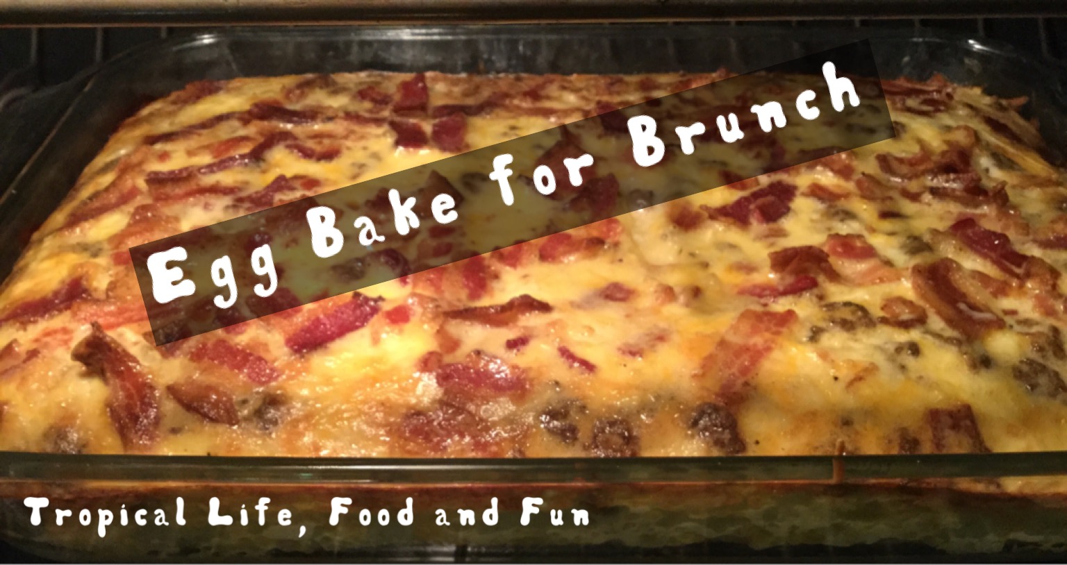 Sleep Late!  Delicious Overnight Egg Breakfast or Brunch