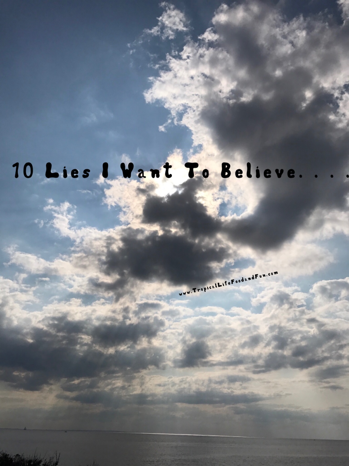 10 Little White Lies I Tell Myself